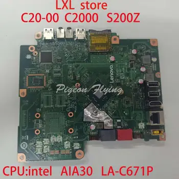 AIA30 LA-C671P pre ideacentre C20-00 C2000 S200Z doske Doske All-in-One F0BB FRU 00XG052 00XG053 CPU:intel DDR3 30727