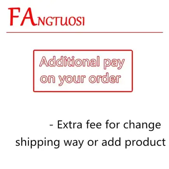FANGTUOSI Ďalšie Platiť Na Objednávku (pre upgrade alebo zmeniť dopravy cesta / pridať produkt / zmena produktu )