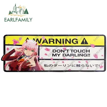 EARLFAMILY 13 cm x 4,7 cm Cartoon Auto Nálepky pre Don ' t Touch My Darling Upozornenie Odtlačkový Anime Vinyl JDM Okno Samolepky na Stenu