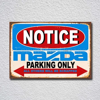 Oznámenie Mazda Parkovanie Len Blechschild Parkplatz Garáže Garáže Wall Prihláste Stenu Decor